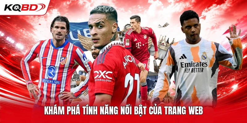 Khám phá tính năng nổi bật của trang web