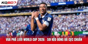 Vua Phá Lưới World Cup 2026 - Soi Kèo Bóng Đá Cực Chuẩn